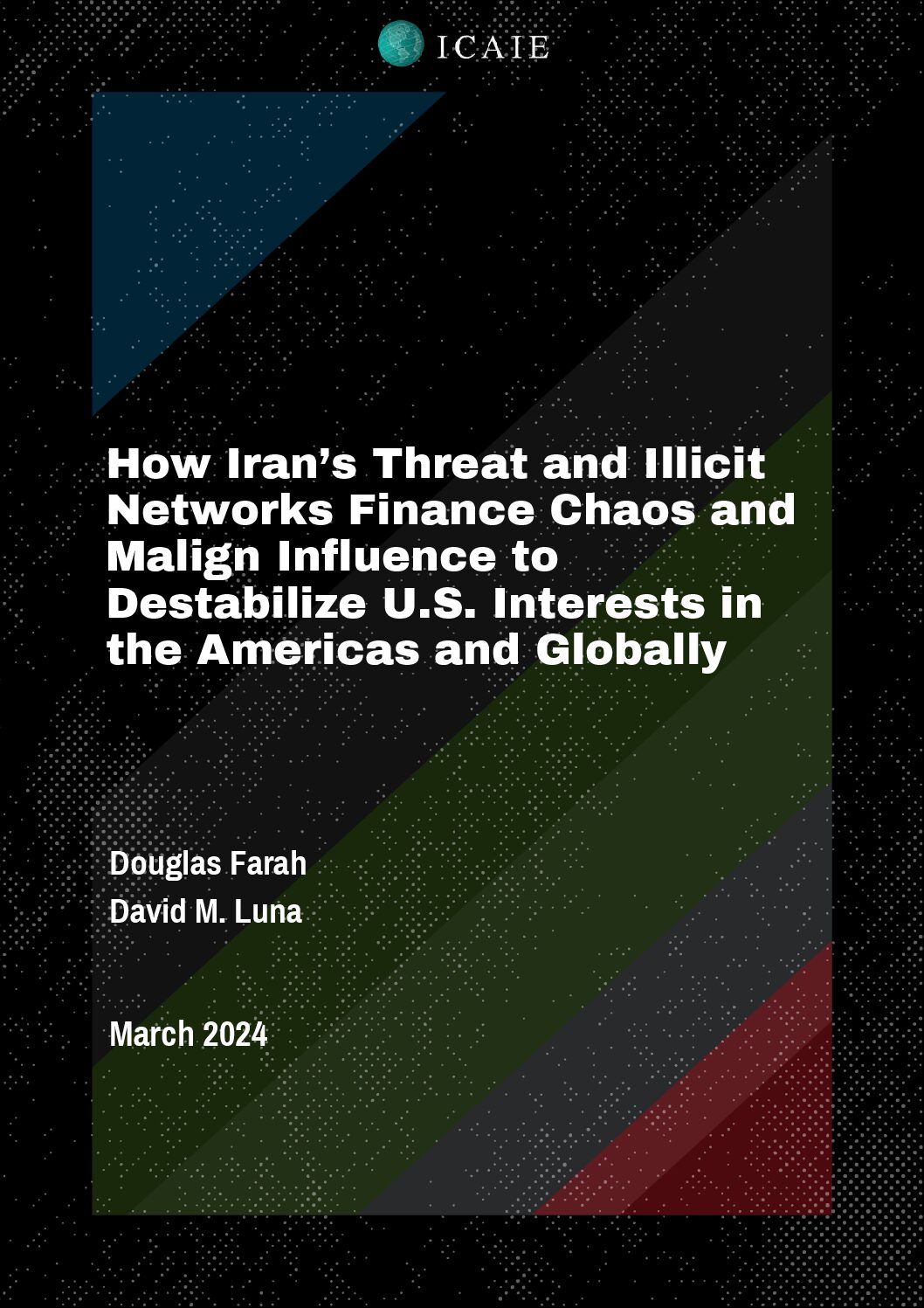 ICAIE Iran Threat Networks Report March 2023.pdf FINAL