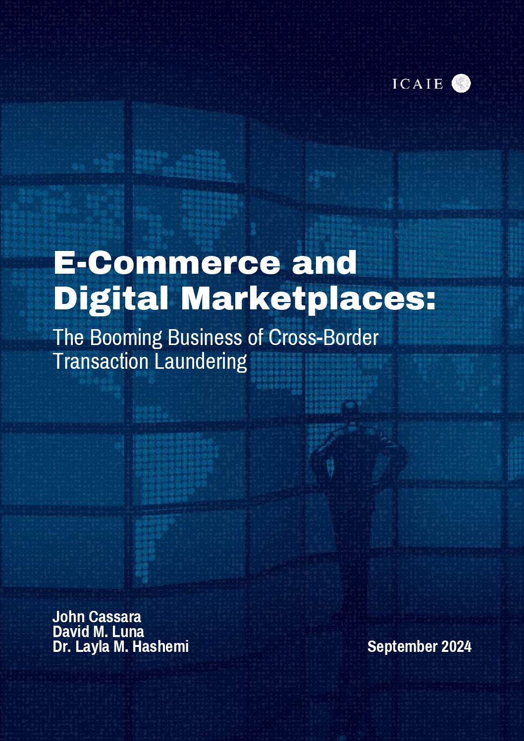 E-Commerce and
Digital Marketplaces:
The Booming Business of Cross-Border
Transaction Laundering